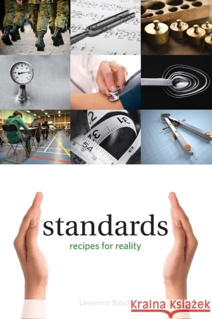 Standards: Recipes for Reality Busch, Lawrence 9780262525053  - książka