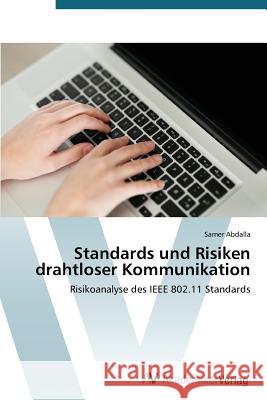 Standards und Risiken drahtloser Kommunikation Abdalla, Samer 9783639395044 AV Akademikerverlag - książka