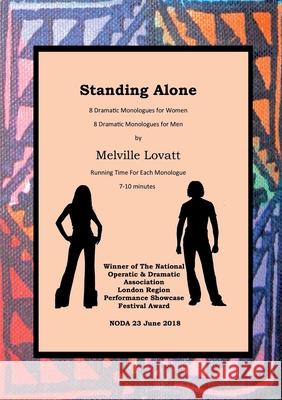 Standing Alone: 16 Monologues: 8 for Women, 8 for Men Melville Lovatt 9781911070337 TSL Publications - książka