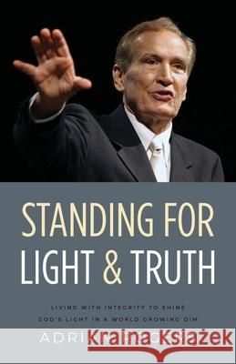 Standing for Light and Truth Adrian Rogers 9781613145340 Innovo Publishing LLC - książka