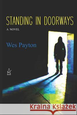 Standing in Doorways Wes Payton 9781949180381 Adelaide Books - książka