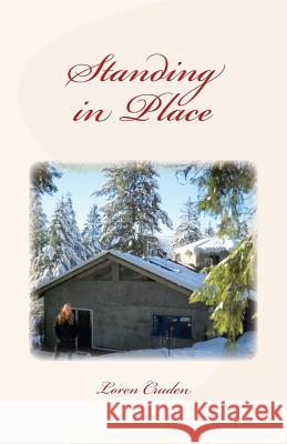 Standing in Place Loren Cruden 9781545345269 Createspace Independent Publishing Platform - książka