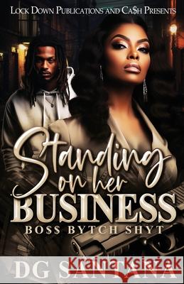 Standing On Her Business Dg Santana 9781960993915 Lock Down Publications - książka