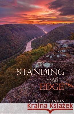 Standing on the Edge Andrea Tonkin 9781534648418 Createspace Independent Publishing Platform - książka