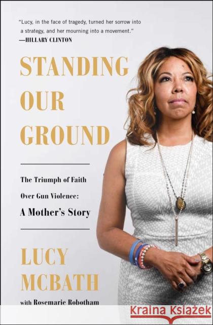 Standing Our Ground: A Mother's Story McBath, Lucy 9781501187797 37 Ink - książka