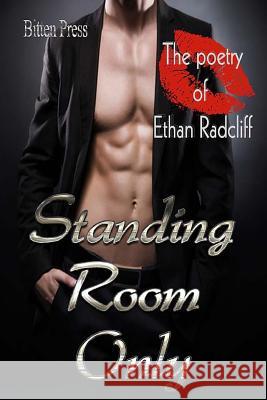Standing Room Only Ethan Radcliff 9781544111445 Createspace Independent Publishing Platform - książka