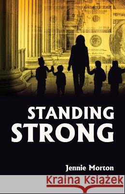 Standing Strong Jennie Morton 9780615730691 Jennie Morton - książka