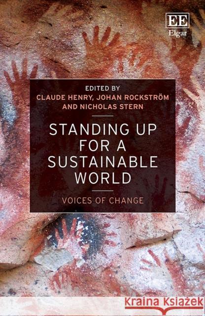 Standing up for a Sustainable World: Voices of Change Claude Henry Johan Rockstroem Nicholas Stern 9781800371774 Edward Elgar Publishing Ltd - książka