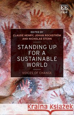 Standing up for a Sustainable World: Voices of Change Claude Henry Johan Rockstroem Nicholas Stern 9781800371798 Edward Elgar Publishing Ltd - książka