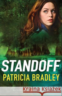 Standoff Patricia Bradley 9780800738679 Fleming H. Revell Company - książka