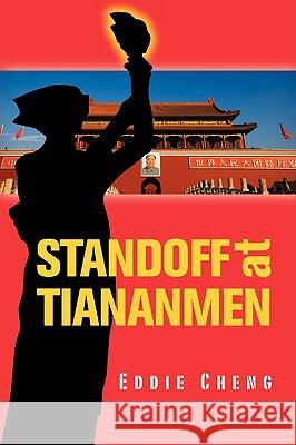 Standoff at Tiananmen Eddie Cheng 9780982320303 Sensys Corp - książka