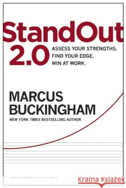 StandOut 2.0: Assess Your Strengths, Find Your Edge, Win at Work Marcus Buckingham 9781633690745 Harvard Business Review Press - książka