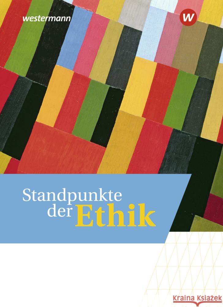 Standpunkte der Ethik - Lehr- und Arbeitsbuch für die gymnasiale Oberstufe - Ausgabe 2023  9783141613322 Schöningh im Westermann - książka