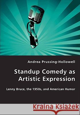 Standup Comedy as Artistic Expression Andrea Prussing-Hollowell 9783836439206 VDM Verlag Dr. Mueller E.K. - książka