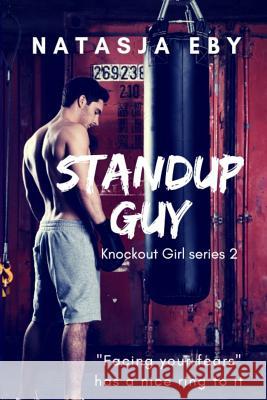 Standup Guy Natasja Eby 9781796425659 Independently Published - książka