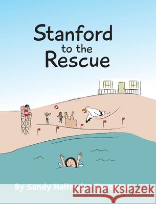 Stanford to the Rescue Sandy Heitmeier Thompson 9781636308227 Covenant Books - książka