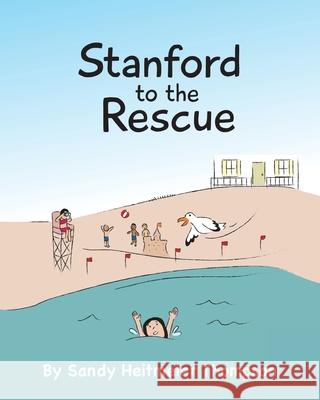 Stanford to the Rescue Sandy Heitmeier Thompson 9781645591405 Covenant Books - książka