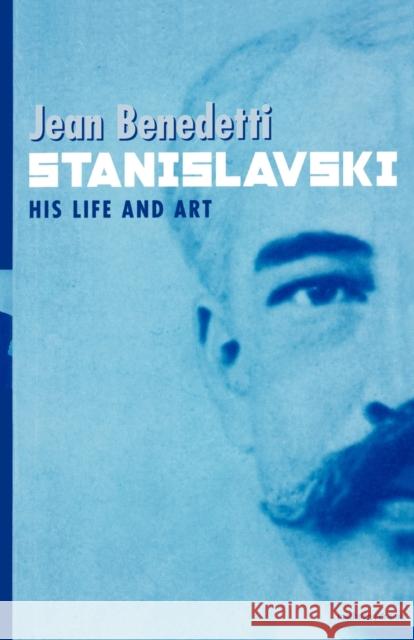 Stanislavski: A Life Benedetti, Jean 9780413525208 A & C BLACK PUBLISHERS LTD - książka