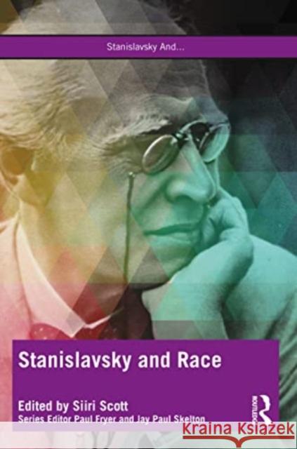 Stanislavsky and Race  9781032362335 Taylor & Francis Ltd - książka