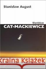 Stanisław August Stanisław Cat-Mackiewicz 9788324238316 Universitas - książka