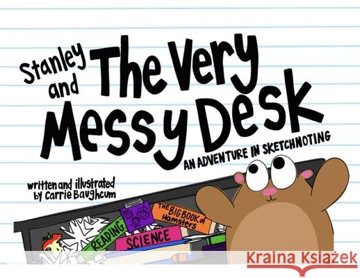 Stanley and the Very Messy Desk Carrie Baughcum 9781953852632 Edumatch - książka