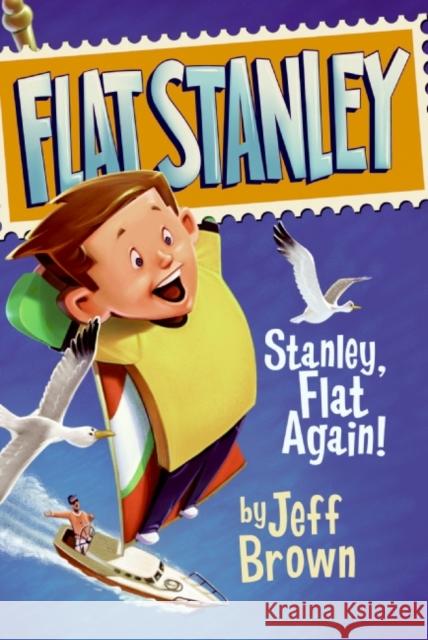 Stanley, Flat Again! Jeff Brown Scott Nash 9780064421737 HarperTrophy - książka