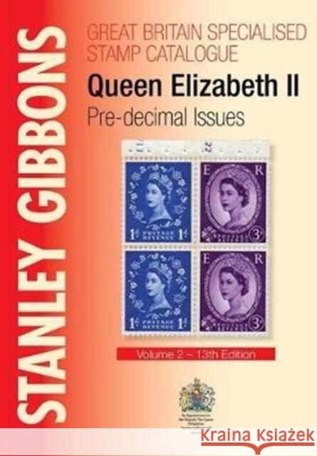 Stanley Gibbons Great Britain Specialised Catalogue - Volume 3 Hugh Jefferies 9781911304432 Stanley Gibbons Limited - książka