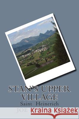 Stan's upper village: Saint Heinerich Businger M., Joe Heinerich 9781499145724 Createspace - książka