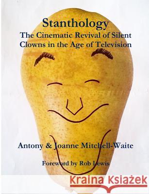 Stanthology Antony Mitchell-Waite, Joanne Mitchell-Waite 9781326722913 Lulu.com - książka