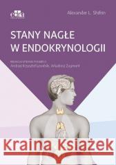 Stany nagłe w endokrynologii Alexander S. Shifrin 9788368090901 Urban & Partner - książka