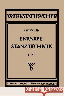 Stanztechnik: Dritter Teil Grundsatze Für Den Aufbau, Von Schnittwerkzeugen Krabbe, Erich 9783709152058 Springer - książka