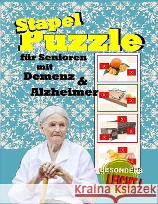 Stapel-Puzzle für Senioren mit Demenz & Alzheimer Geier, Denis 9781692313784 Independently Published - książka