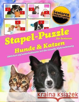 Stapel-Puzzle für Senioren: Thema: Hunde & Katzen Geier, Denis 9781692332013 Independently Published - książka