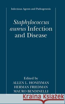 Staphylococcus Aureus Infection and Disease Honeyman, Allen 9780306465918 Kluwer Academic/Plenum Publishers - książka