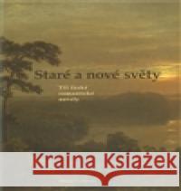 Staré a nové světy Karel Sabina 9788087053676 Pistorius & Olšanská - książka