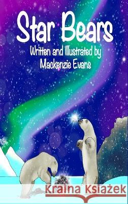 Star Bears MacKenzie Evans Magan Volk  9798218113001 MacKenzie Evans - książka