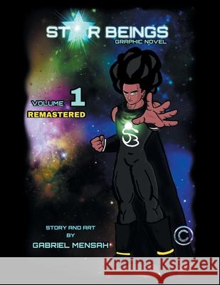 Star Beings: Volume 1 Remastered Gabriel Mensah 9781665545853 Authorhouse - książka