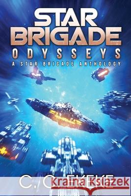 Star Brigade: Odysseys - An Anthology C. C. Ekeke 9780989911931 C.C. Ekeke - książka