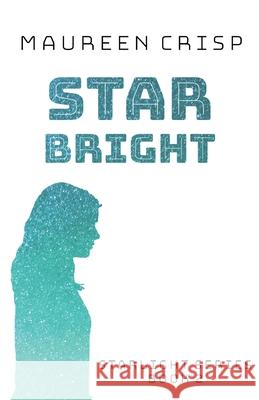 Star Bright Maureen Crisp 9780473593551 Marmac Media - książka