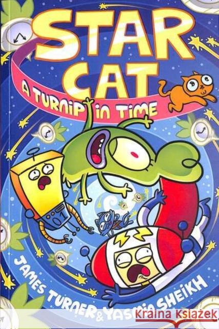 Star Cat: A Turnip in Time! (a Phoenix Comic Book) Yasmin Sheikh 9781788452564 David Fickling Books - książka