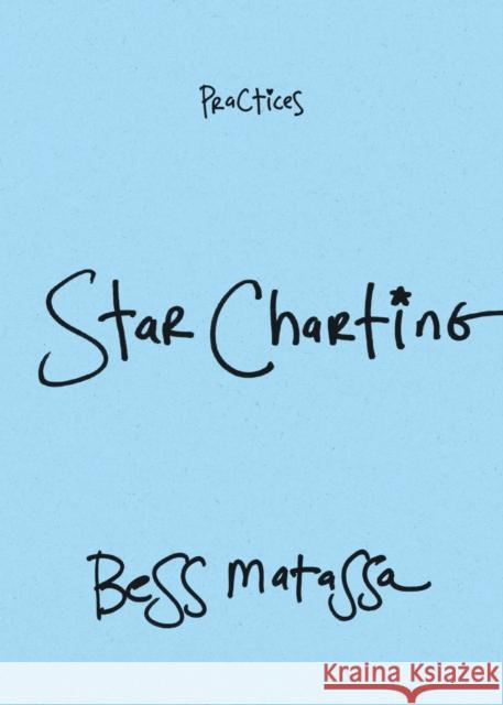 Star Charting Bess Matassa 9781478033141 Duke University Press - książka