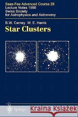 Star Clusters: Saas-Fee Advanced Course 28. Lecture Notes 1998 Swiss Society for Astrophysics and Astronomy Labhardt, L. 9783642087158 Springer - książka
