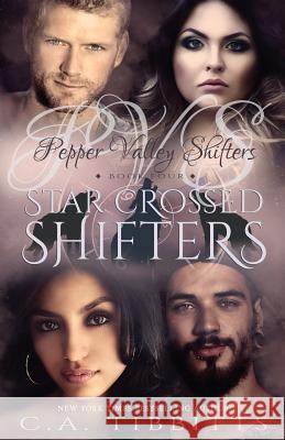Star Crossed Shifters C. a. Tibbitts Wicked Book Covers 9781548300692 Createspace Independent Publishing Platform - książka