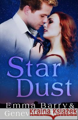 Star Dust Emma Barry Genevieve Turner 9781517271503 Createspace - książka