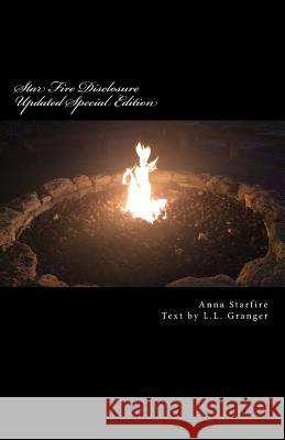 Star Fire Disclosure Updated: Special Edition L. L. Granger Anna Starfire 9781514793602 Createspace - książka