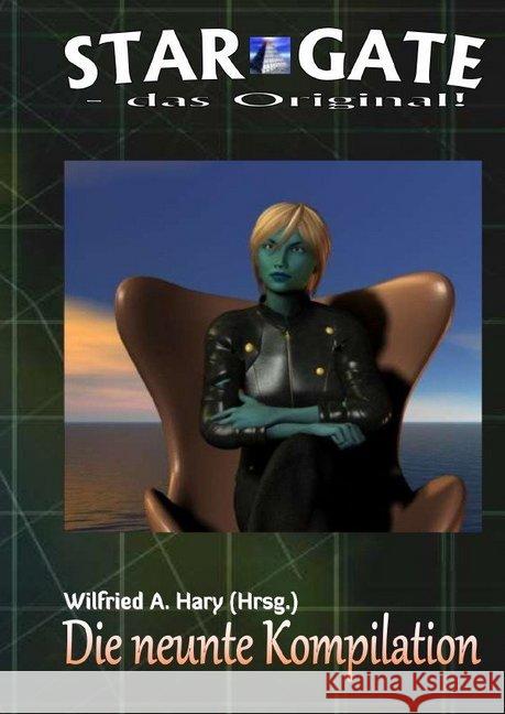 STAR GATE - das Original: Die 9. Kompilation Hary, Wilfried A. 9783746789071 epubli - książka