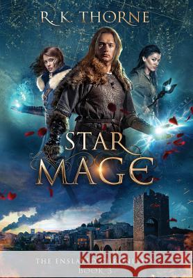 Star Mage R. K. Thorne 9780997889956 Iron Antler Books - książka