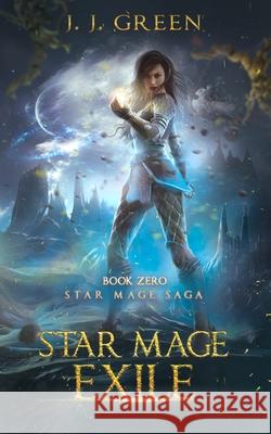 Star Mage Exile J. J. Green 9781913476069 Infinitebook - książka