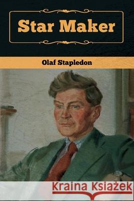 Star Maker Olaf Stapledon   9781618957337 Bibliotech Press - książka