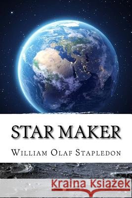 Star Maker William Olaf Stapledon 9781729540367 Createspace Independent Publishing Platform - książka